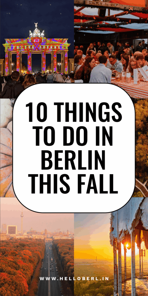 10 Things To Do in Berlin This Fall | Berlin Travel Tips