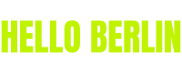 Hello Berlin | Things To Do in Berlin