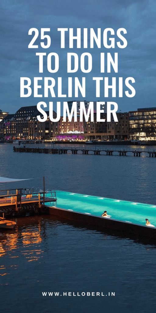 25 Things To Do in Berlin This Summer | Badeschiff